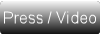 Press / Video
